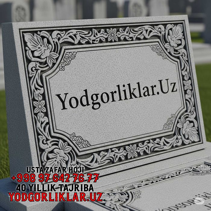 Yodgorlik Qabr Tosh Yasash Olmazor Tumani Надгробия Алмазорский р-н