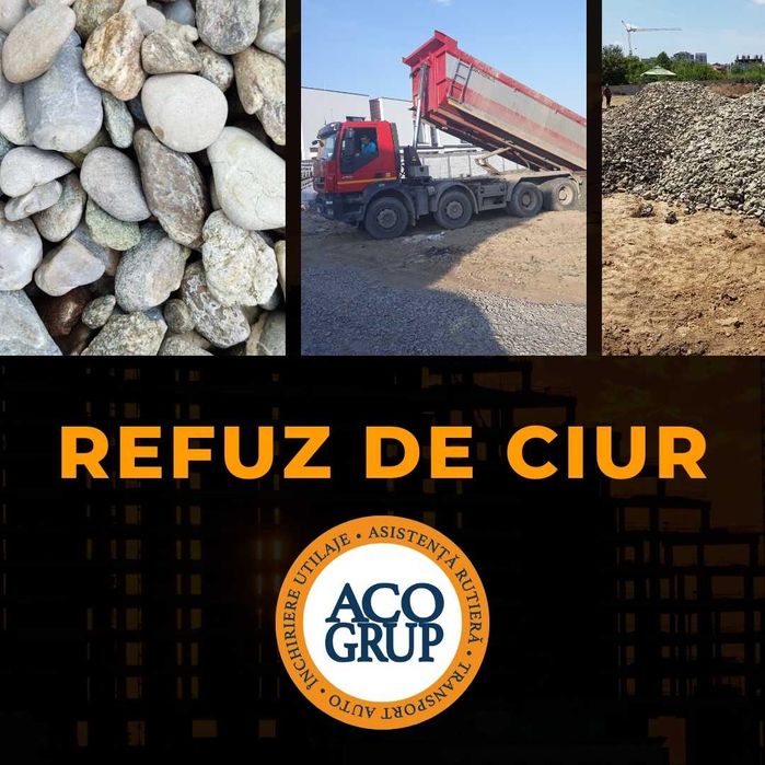 Refuz de Ciur - Transport Bucuresti Ilfov-Agregate Balastiera|ACO GRUP