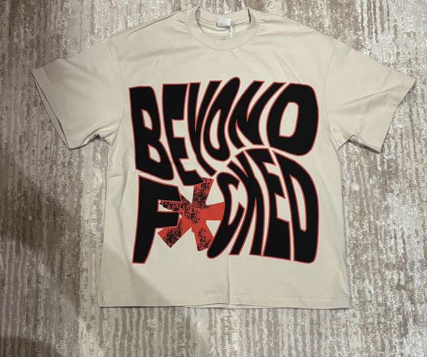 Beyond f*cked oversized  t -shirt