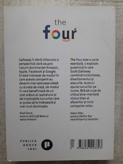 Scott Galloway - The Four. ADN-ul ascuns al Amazon, Apple, Facebook și Google