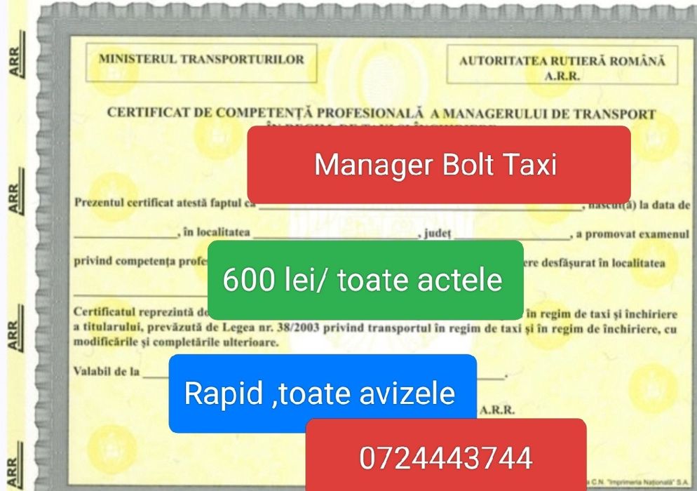 Manager Bolt Uber Taxi acte la zi -600 lei o singura data
