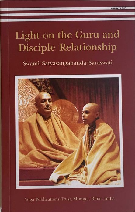 Light on the Guru and Disciple Relationship - Swami Saraswati