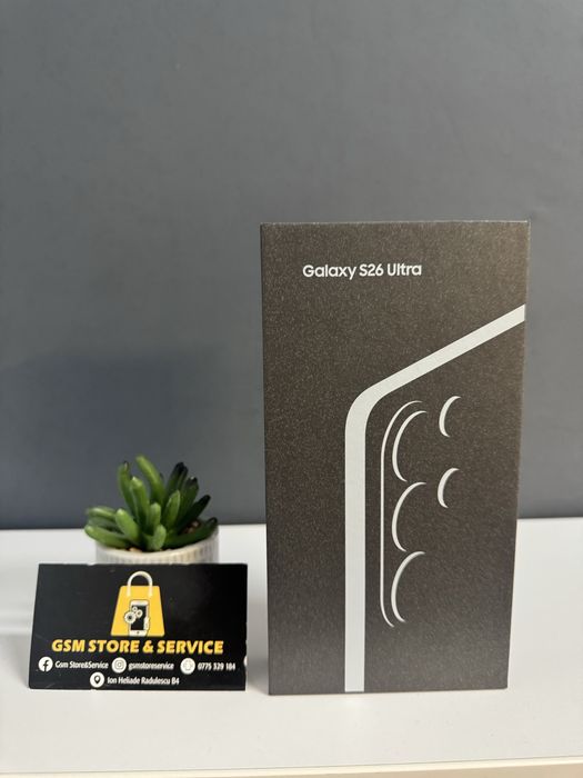 Samsung Galaxy S26 Ultra 256Gb Nou Sigilat 2 Ani Garantie Gsm Store&Service