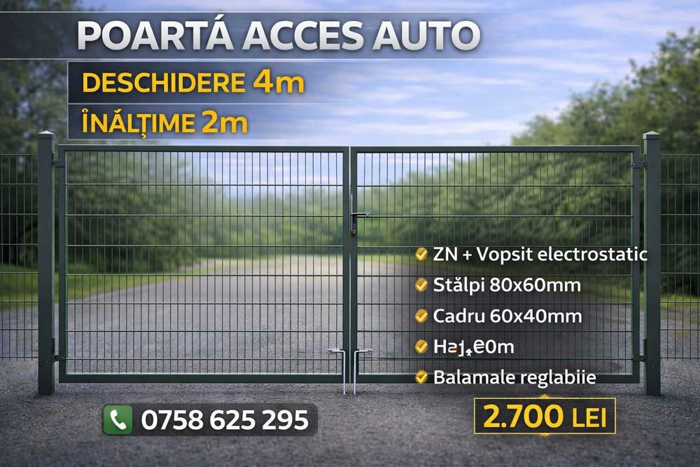 Poarta acces auto / Poarta batanta / poarta metalica /