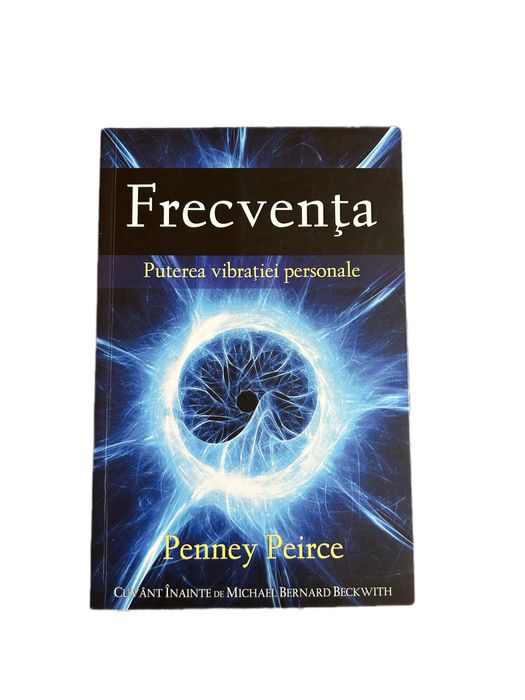 Carte Frecvența - Penney Peirce (Adevăr Divin 2012) Puterea Vibrației Personale