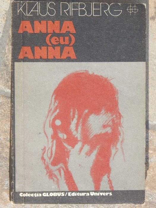 Anna (eu) Anna Klaus Rifbjerg editura Univers colectia Globus 1979