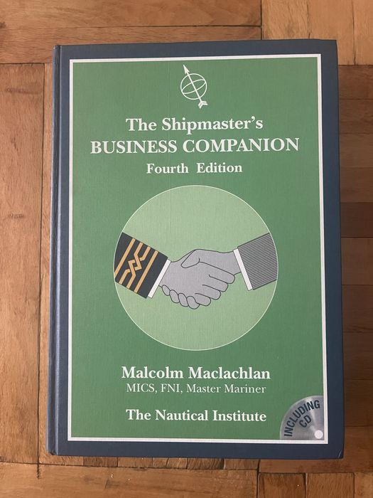 The Shipmaster’s Bussines Companion - Editura: The Nautical Institute