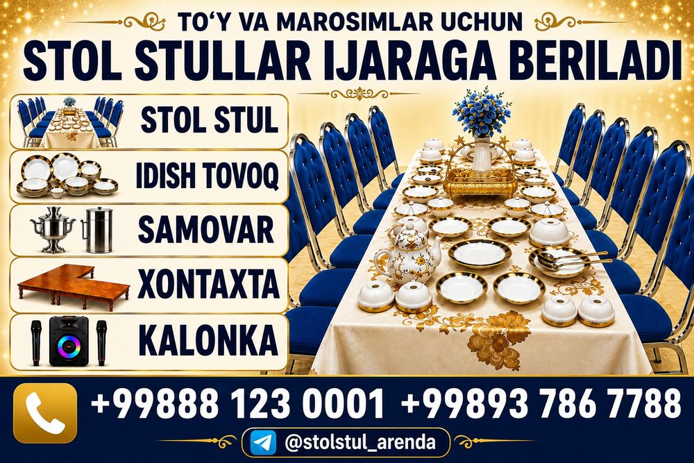 Stol stul ijara xizmati. Prokat, arenda idish tovoq, samovar kalonka.