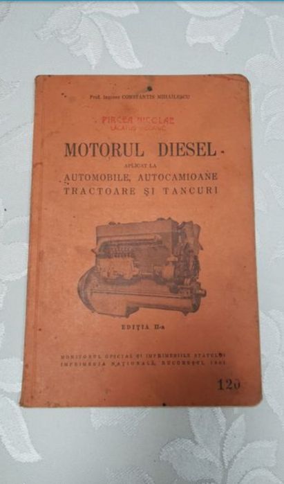 Carte tehnică veche ,,Motorul diesel" - 1941 Constantin Mihăilescu