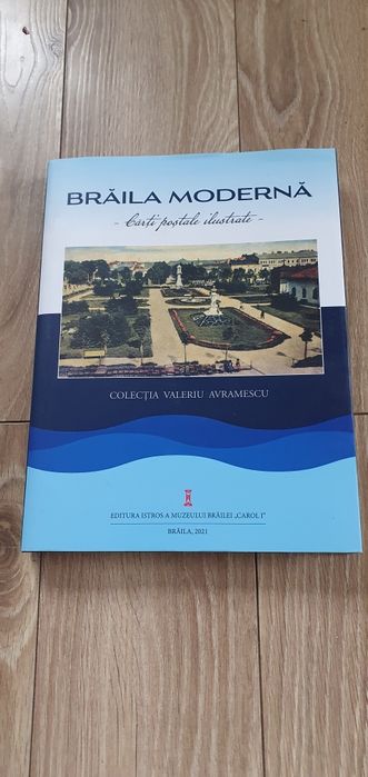 Brăila Modernă -carti postale ilustrate