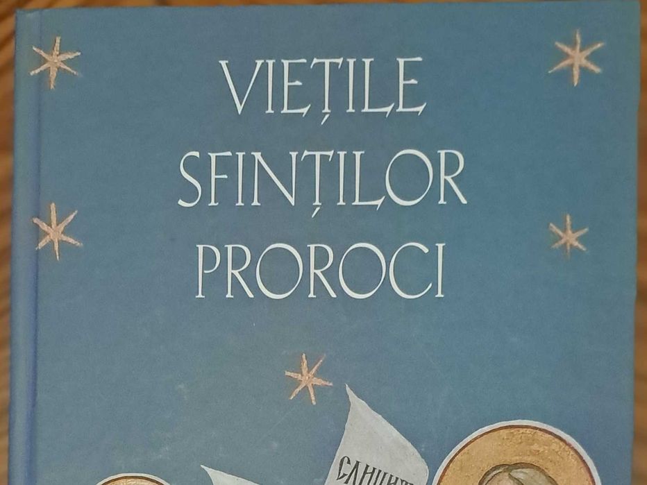Viețile Sfinților Proroci, tradusă de Pr. Constantin Jinga