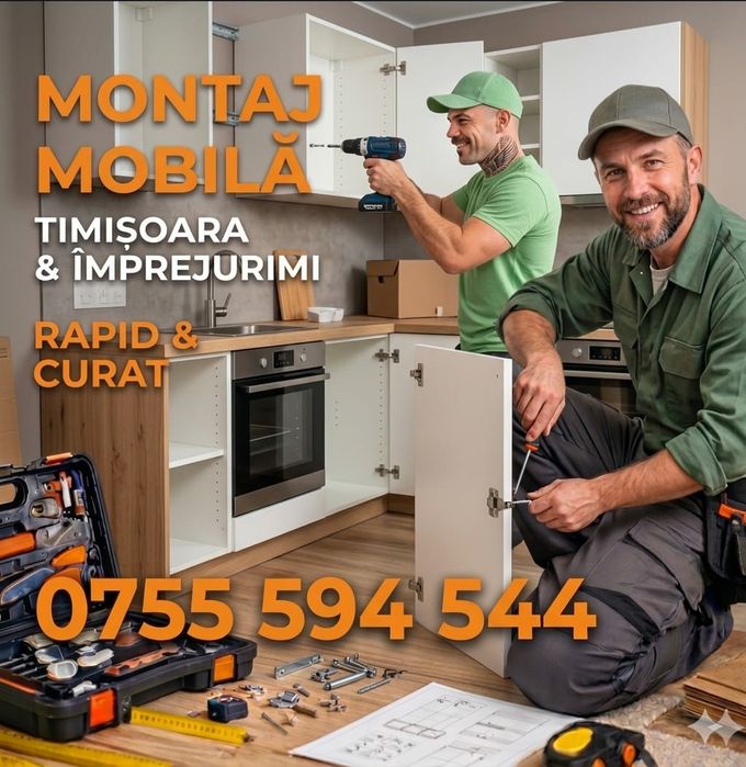 Montăm rapid și curat orice tip de mobilă în Timișoara-arad și împrejurimi!