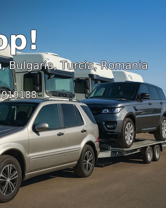 Tractari Non-Stop Auto Grecia Bulgaria Turcia Romania