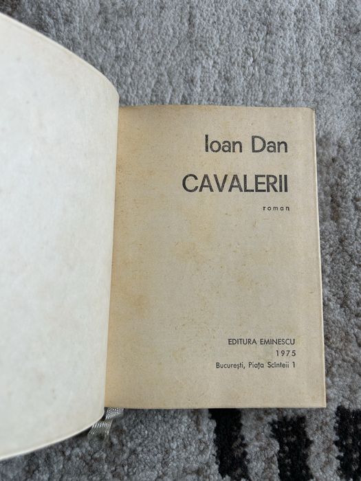 Roman istoric „Cavalerii” – Ioan Dan, Editura Eminescu (Prima ediție, 1975)