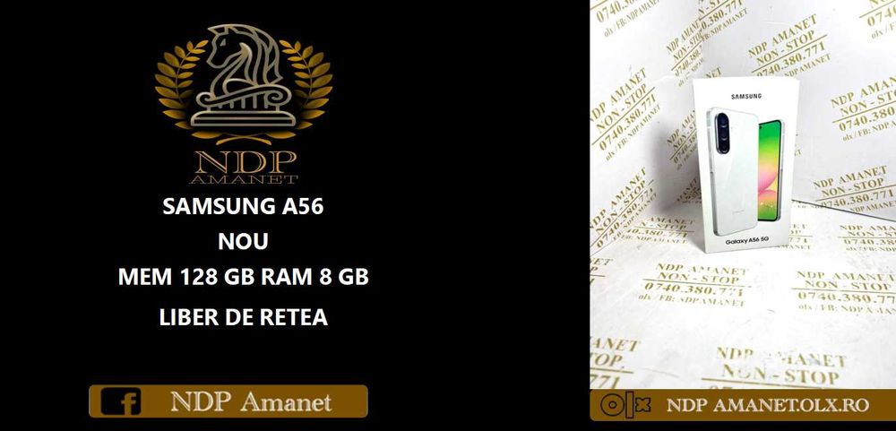 NDP Amanet Calea Mosilor 298 SAMSUNG A56 , NOU ( 48347)