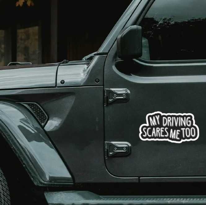 Стикер "My driving scares me too"