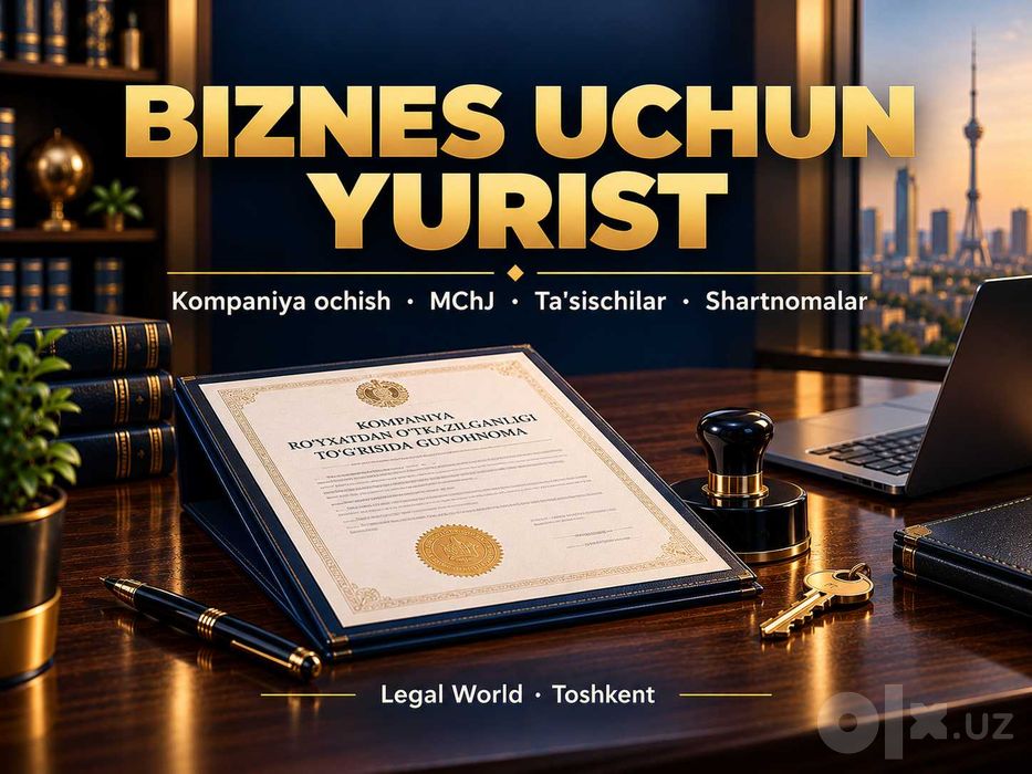 Biznes uchun yurist: kompaniya ochish, MChJ, ta'sischilar