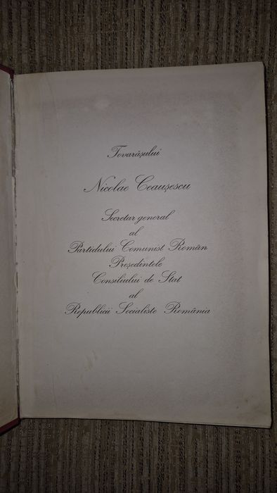 Carte veche românească perioada comunista Omagiu Nicolae Ceaușescu