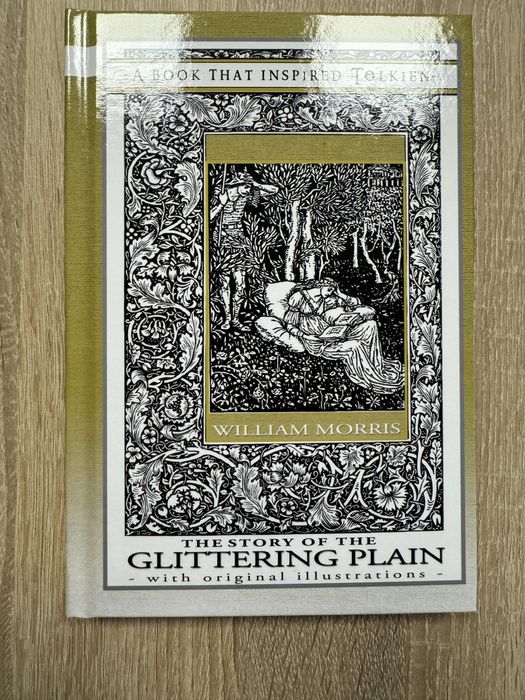The Story of the Glittering Plain - A book that inspired Tolkien.