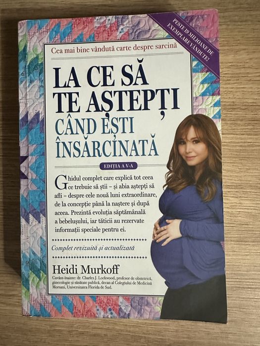 La ce sa te astepti cand esti insarcinata - Heidi Murkoff