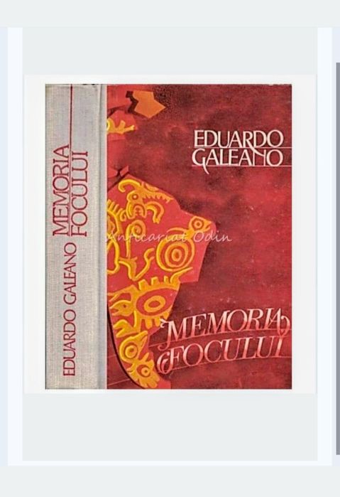 Memoria focului- Eduardo Galeano