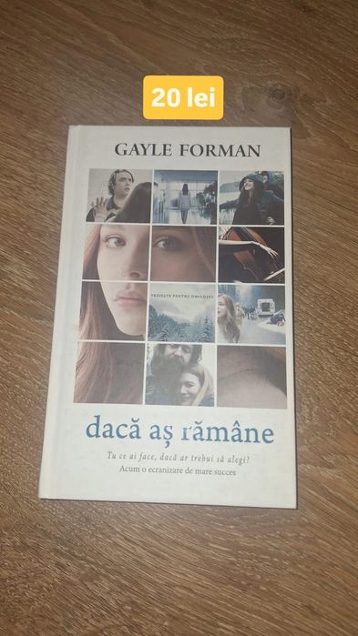 Gayle Forman - Dacă aș rămâne.
