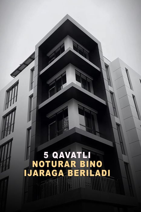 5 Qavatli Zamonaviy Bino Arendaga Beriladi