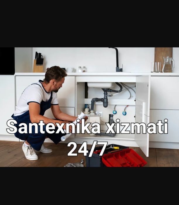Santexnik xizmati 24/7 Toshkent shahar