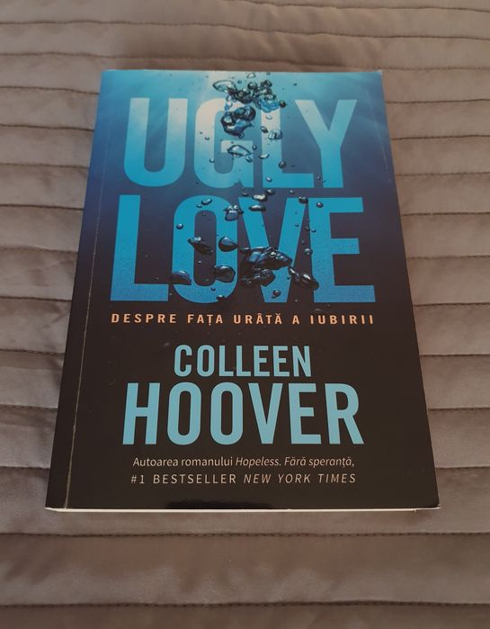 Carte Ugly love. Despre fața urâtă a iubirii - Colleen Hoover