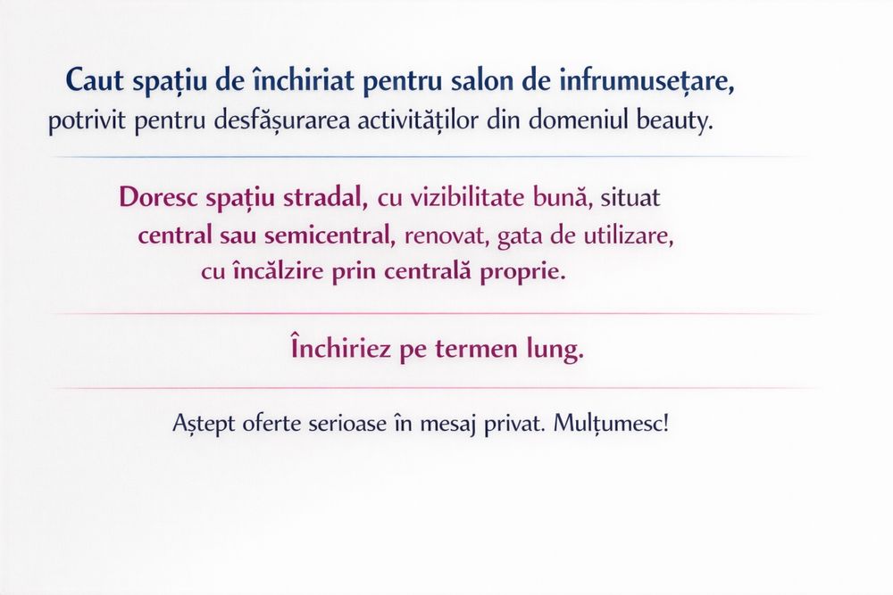 Caut spatiu pentru salon de infrumusetare .