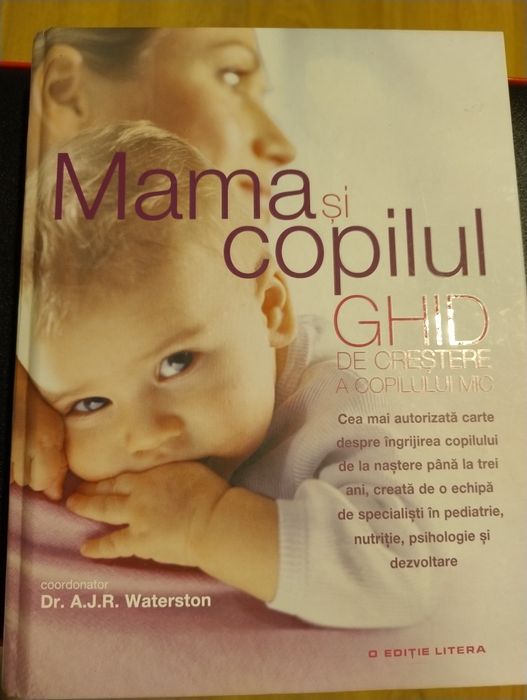 Mama si copilul.Ghid de crestere a copilului mic-A.J.R. Waterston