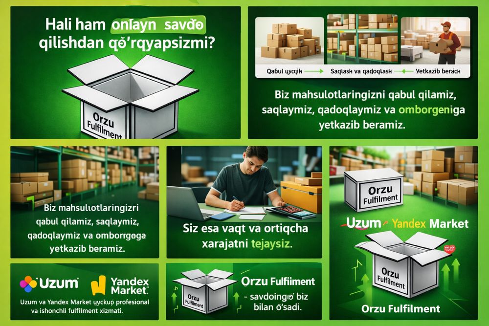 Fufillment-Ombor, Qadoqlash, Yetkazish (TO'LIQ XIZMAT) Uzum&Yandex