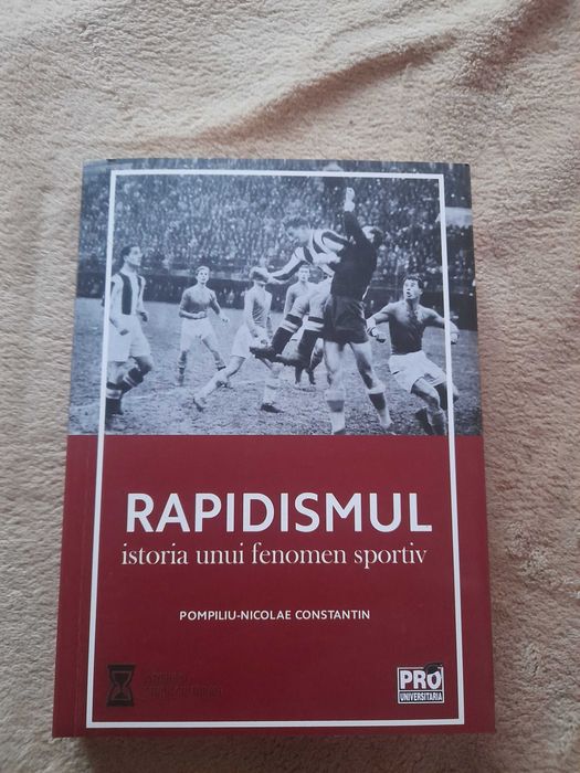 vand carte fotbal Rapid - Rapidismul - istoria unui fenomen sportiv