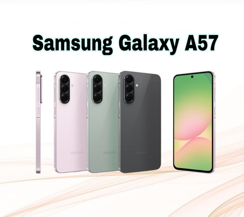 Samsung Galaxy A57 5G New 2026 Super Skidka+Garantiya+Dastafka