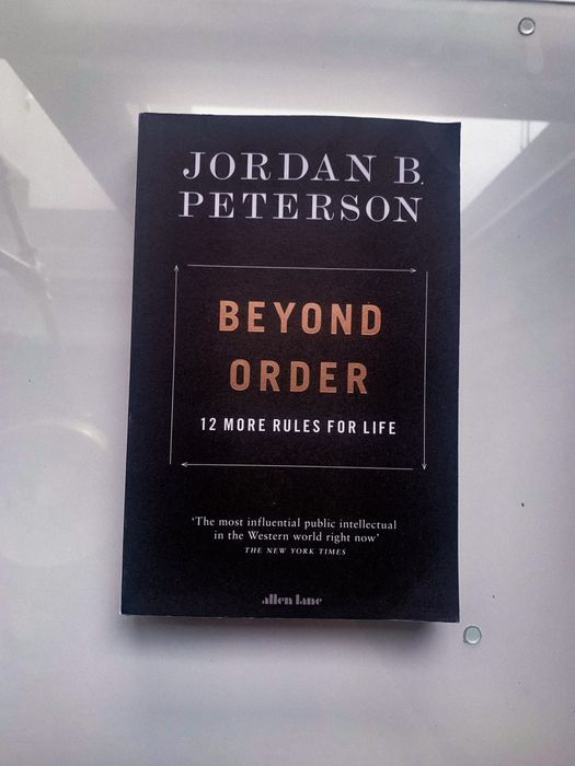 Beyond Order, 12 more rules for life, Jordan B. Peterson