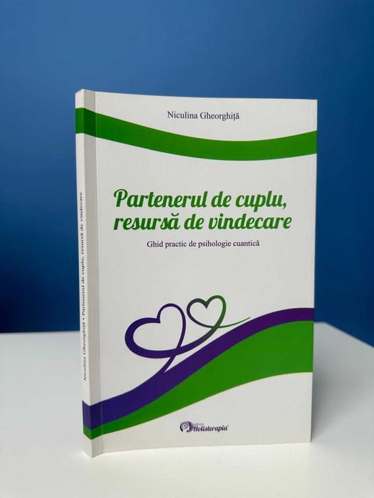 Partenerul de cuplu - resursa de vindecare - Niculina Gheorghita
