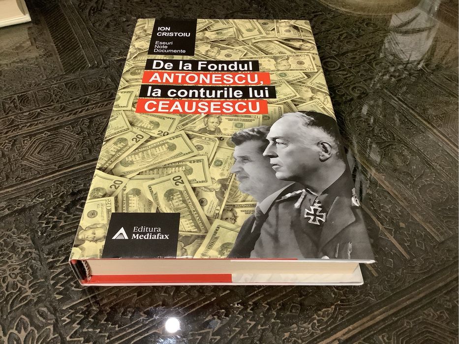 De la Fondul Antonescu la conturile lui Ceausescu, Ion Cristoiu