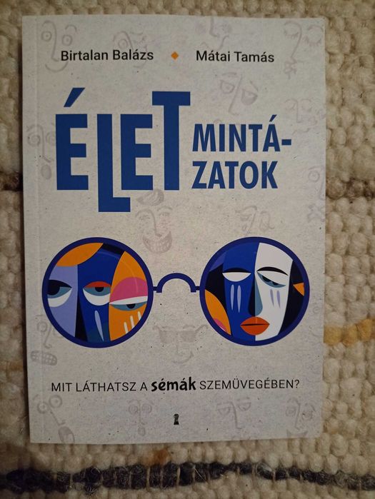 Birtalan Balázs, Mátai Tamás: Életmintázatok [carte in limba maghiara]