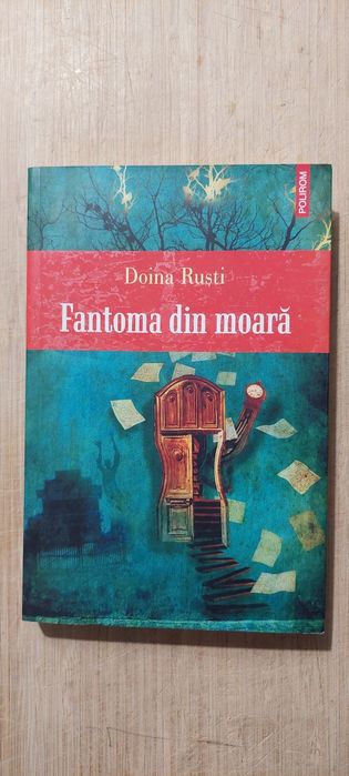 Fantoma din  Moara de Doina Rusti