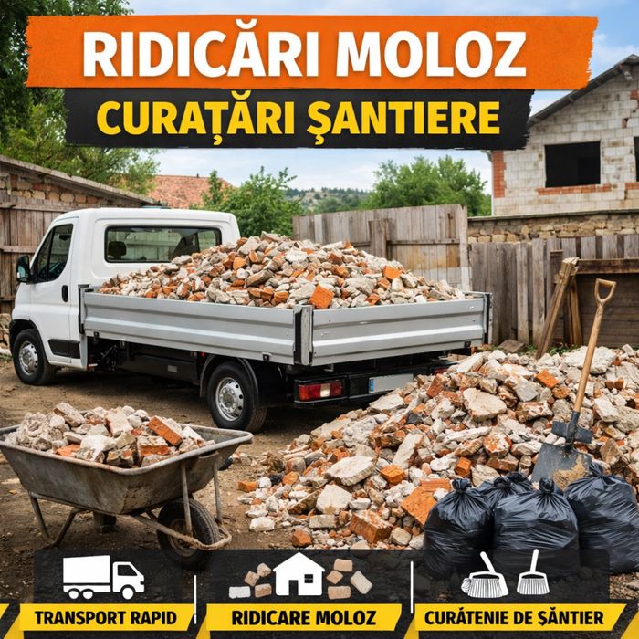 Ridicare moloz + Curățare șantiere| Dubă basculabilă | Rapid și ieftin