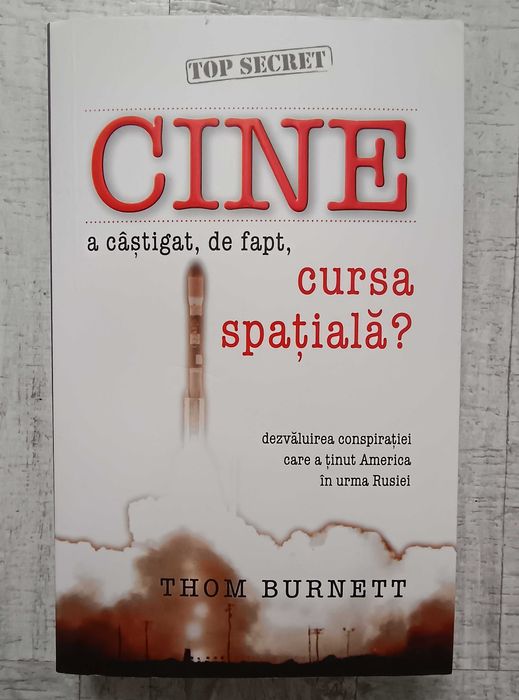 Thom Burnett - Cine a câștigat, de fapt, cursa spațială