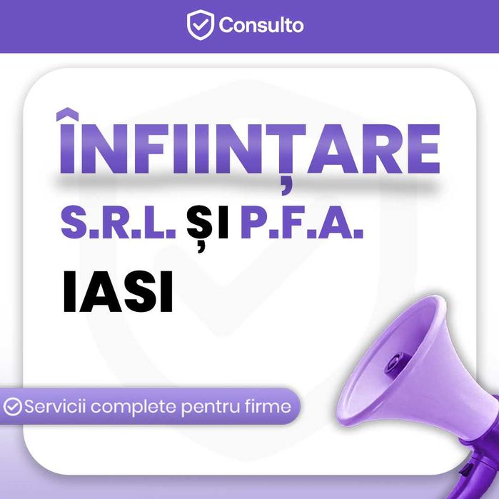 Infiintare, modificare si gazduire sediu firme SRL / PFA - Iasi