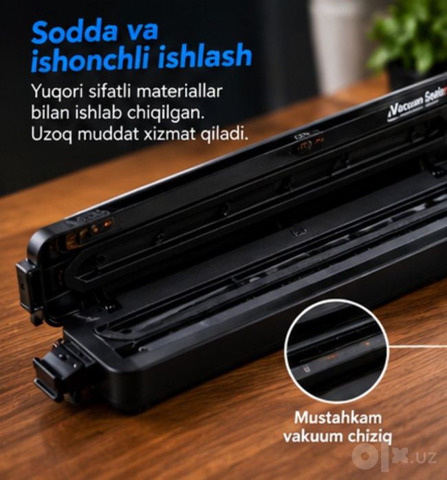 Vacuum Sealer — Mahsulotlarni uzoqroq saqlash uchun qulay qurilma