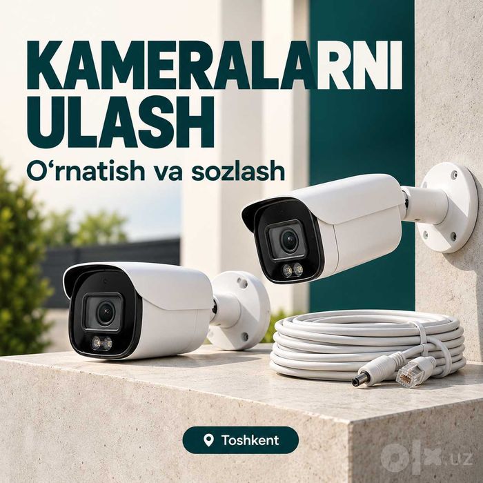 Kameralarni o‘rnatish va ulash — Toshkent