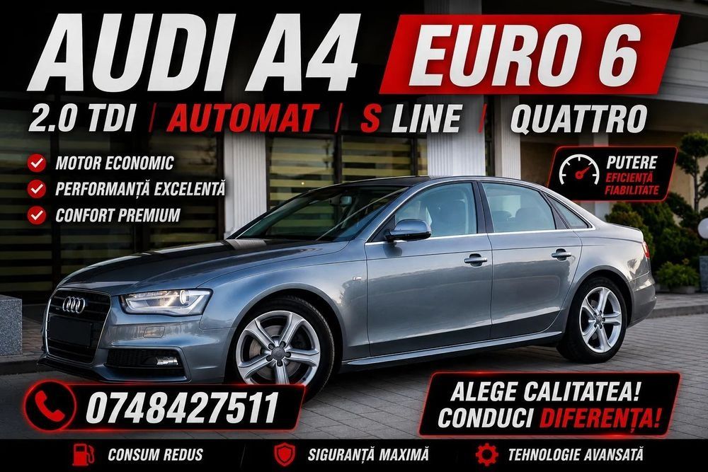 Audi A4 Limuzina Audi A4 s-lin 2.0TDI automat S-Tronic Quattro 190CP| 4x4 | Euro 6 |
