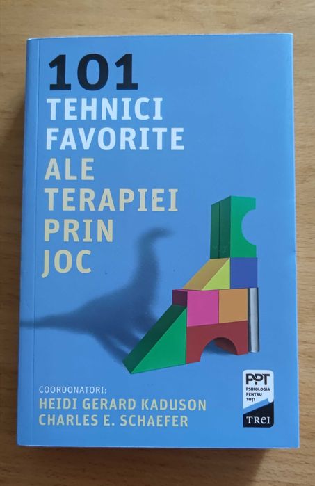 101 tehnici favorite ale terapiei prin joc - Psihologia pentru toti