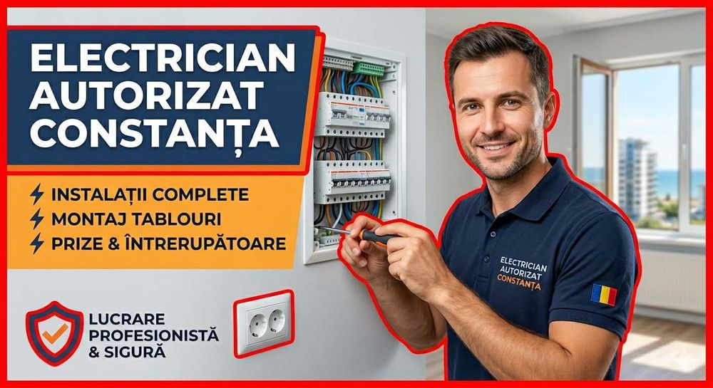 Electrician Autorizat Constanța - Montaj Tablouri, Prize & Instalații Complete