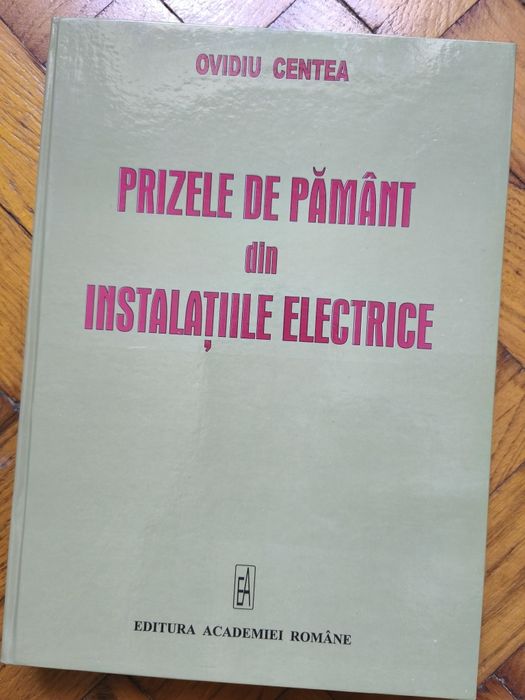 Prizele de pamant din instalatiile electrice-  Ovidiu Centea
