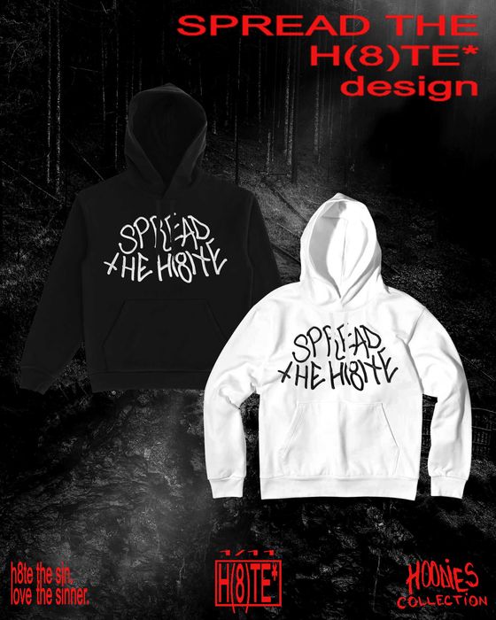 H(8)TE* - hoodie collection.