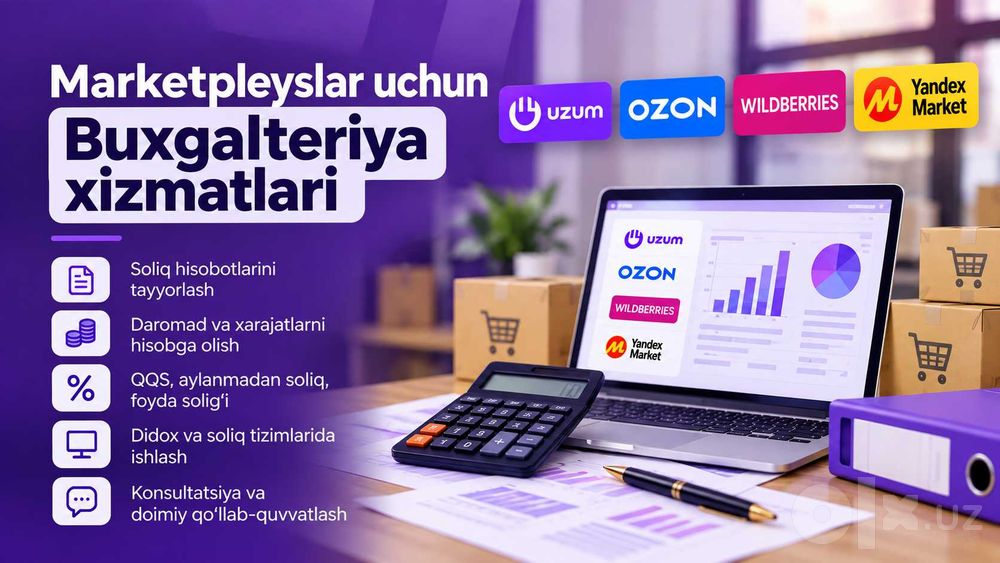 Uzum markat / Yandex sotuvchilari uchun maxsus buxgalteriya xizmatlari